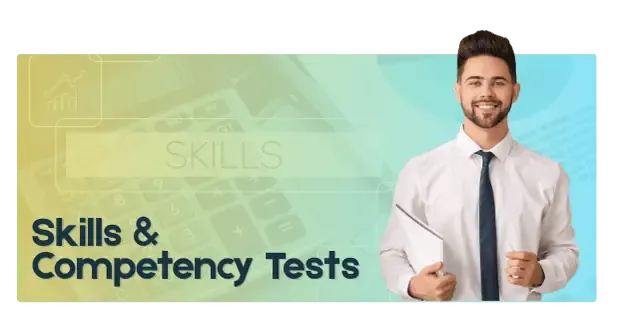 Skills & Competency Tests
